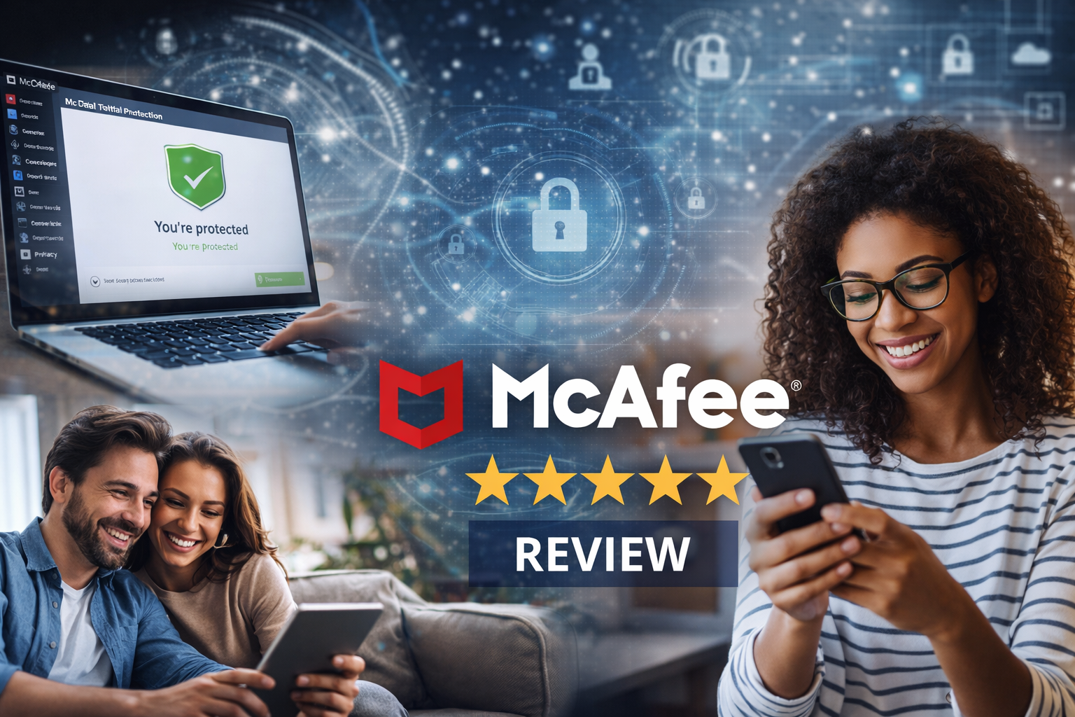 McAfee Review: The Smarter Way to Stay Safe Online 